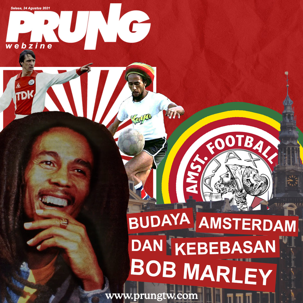 Budaya Amsterdam dan Kebebasan Bob Marley