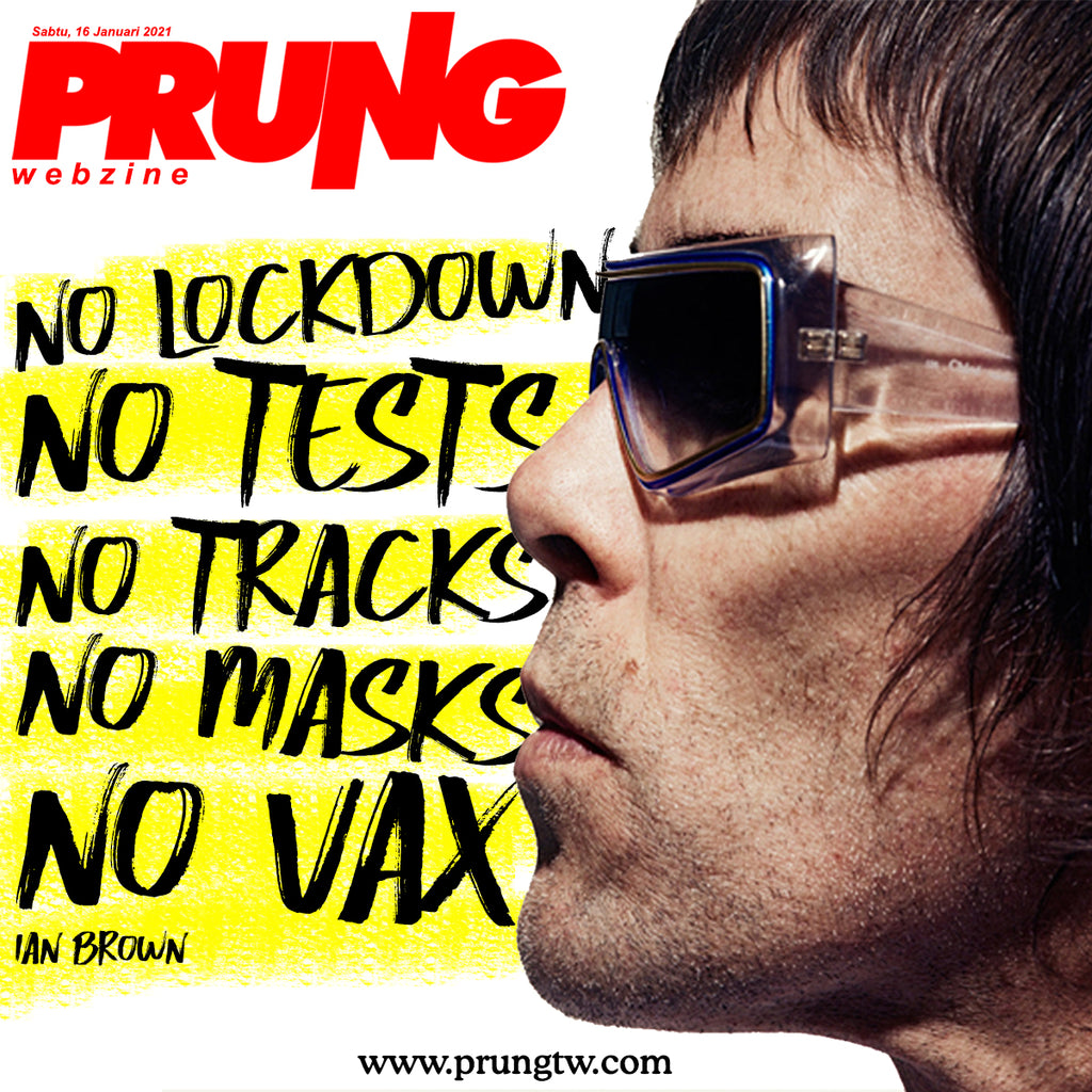 Ian Brown: No Lockdown No Tests No Tracks No Masks No Vax