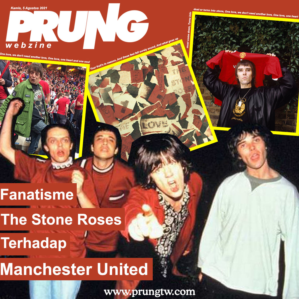Fanatisme The Stone Roses Terhadap Manchester United