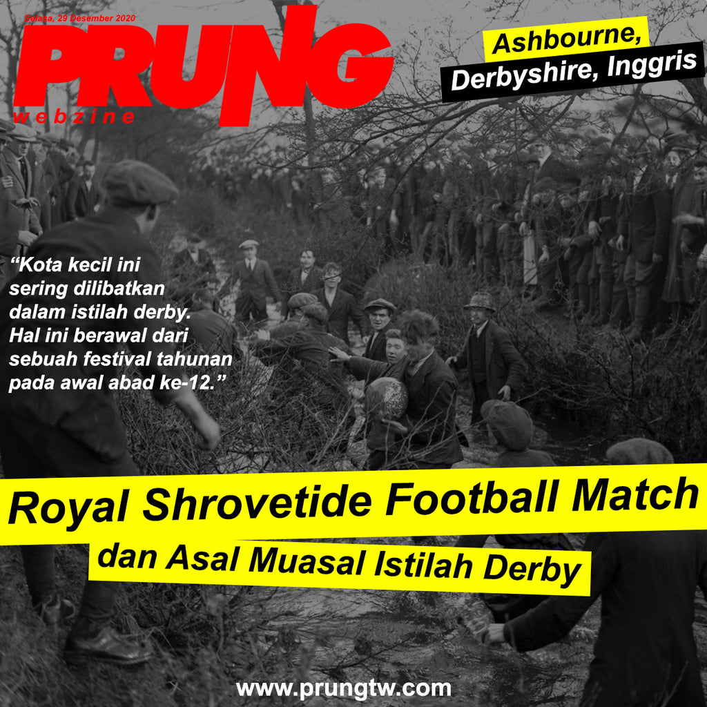 Royal Shrovetide Football Match dan Asal Muasal Istilah Derby